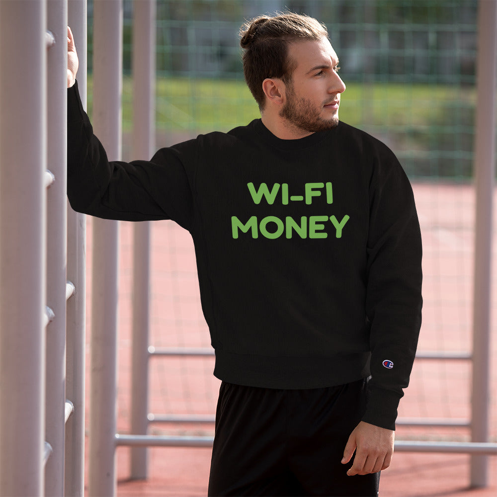 WI-FI Money Champion Sweatshirt
